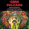 CERN sotto il Vulcano